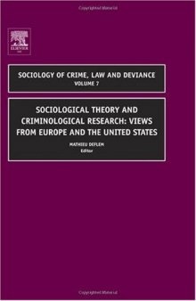 Sociological Theory and Criminological Research, Volume 7 (Sociology of Crime Law and Deviance)