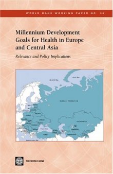 Millennium Development Goals for Health in Europe and Central Asia: Relevance and Policy Implications