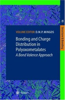 Bonding and Charge Distribution in Polyoxometalates: A Bond Valence Approach (Structure and Bonding, Volume 93)
