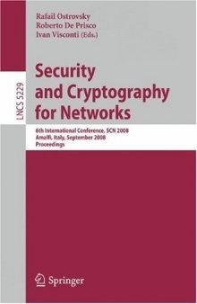 Security and Cryptography for Networks: 6th International Conference, SCN 2008, Amalfi, Italy, September 10-12, 2008. Proceedings