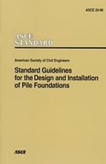 Standard guidelines for the design and installation of pile foundations
