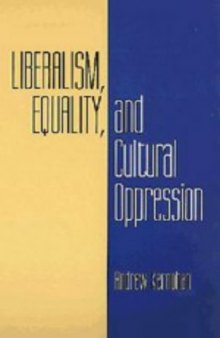 Liberalism, Equality, and Cultural Oppression