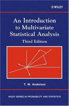 An Introduction to Multivariate Statistical Analysis (Wiley Series in Probability and Statistics) - 3rd edition