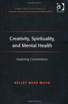 Creativity, spirituality, and mental health : exploring connections