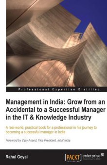 Management in India: Grow from an Accidental to a successful manager in the IT