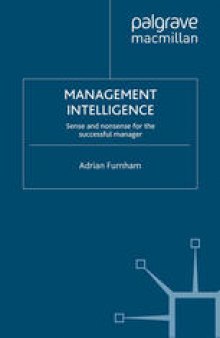 Management Intelligence: Sense and nonsense for the successful manager