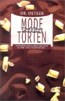 Dr. Oetker Mode-Pudding-Torten : Mandarinentraum, Pharisäer-Torte, Ali-Baba-Torte, Picasso-Kuchen