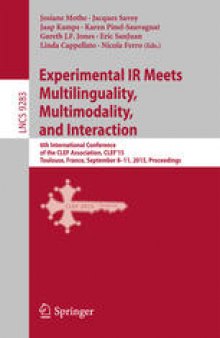 Experimental IR Meets Multilinguality, Multimodality, and Interaction: 6th International Conference of the CLEF Association, CLEF’15 Toulouse, France, September 8–11, 2015, Proceedings