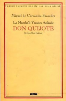 La Mancha'lı yaratıcı asilzade Don Quijote