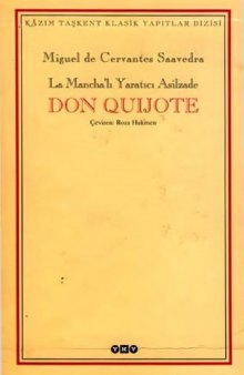 La Mancha'lı yaratıcı asilzade Don Quijote