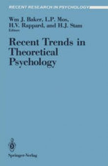 Recent Trends in Theoretical Psychology: Proceedings of the Second Biannual Conference of the International Society for Theoretical Psychology, April 20–25, 1987, Banff, Alberta, Canada