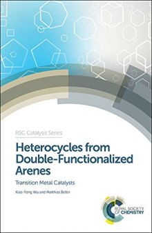 Heterocycles from double-functionalized arenes : transition metal catalyzed coupling reactions