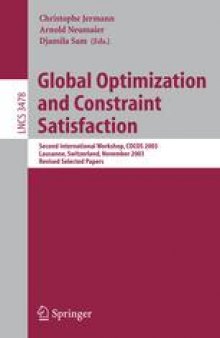 Global Optimization and Constraint Satisfaction: Second International Workshop, COCOS 2003, Lausanne, Switzerland, November 18-21, 2003, Revised Selected Papers