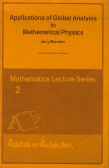 Applications of global analysis in mathematical physics