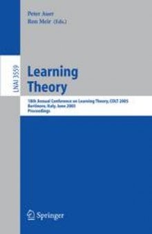 Learning Theory: 18th Annual Conference on Learning Theory, COLT 2005, Bertinoro, Italy, June 27-30, 2005. Proceedings