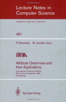Attribute Grammars and their Applications: International Conference WAGA Paris, France, September 19–21, 1990 Proceedings