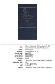 A grand experiment: the constitution at 200 : essays from the Douglass Adair Symposia, Volume 1986
