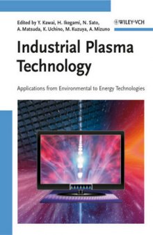 Industrial Plasma Technology: Applications from Environmental to Energy Technologies