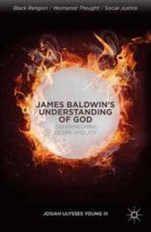 James Baldwin’s Understanding of God: Overwhelming Desire and Joy