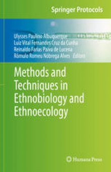 Methods and Techniques in Ethnobiology and Ethnoecology