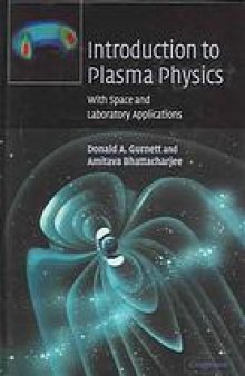 Introduction to plasma physics : with space and laboratory applications