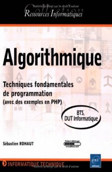 Algorithmique : techniques fondamentales de programmation : avec des exemples en PHP