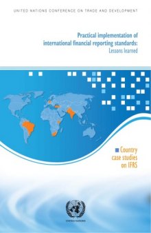 Practical Implementation of International Financial Reporting Standards: Lessons Learned, Country Case Studies in IFRS (United Nations Conference on Trade and Development)