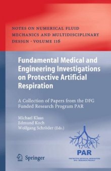 Fundamental Medical and Engineering Investigations on Protective Artificial Respiration: A Collection of Papers from the DFG Funded Research Program PAR