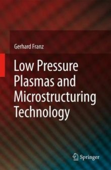 Low pressure plasmas and microstructuring technology