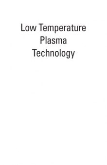 Low temperature plasma technology : methods and applications