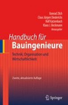 Handbuch fur Bauingenieure: Technik, Organisation und Wirtschaftlichkeit
