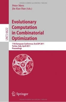 Evolutionary Computation in Combinatorial Optimization: 11th European Conference, EvoCOP 2011, Torino, Italy, April 27-29, 2011. Proceedings