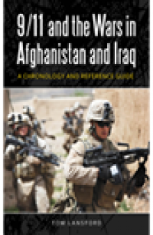 9/11 and the Wars in Afghanistan and Iraq. A Chronology and Reference Guide