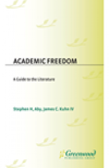 Academic Freedom. A Guide to the Literature
