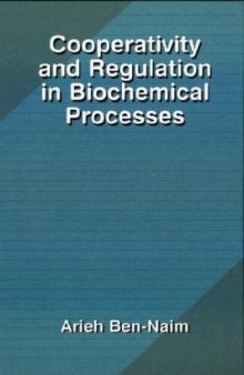 Cooperativity and regulation in biochemical processes