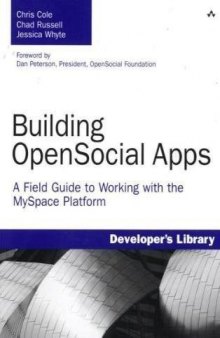 Building OpenSocial Apps: A Field Guide to Working with the MySpace Platform