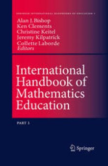 International Handbook of Mathematics Education: Part 1