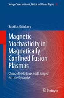 Magnetic Stochasticity in Magnetically Confined Fusion Plasmas: Chaos of Field Lines and Charged Particle Dynamics