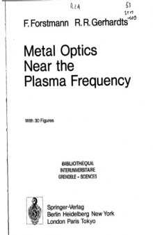 Metal Optics Near the Plasma Frequency (Springer Tracts in Modern Physics)