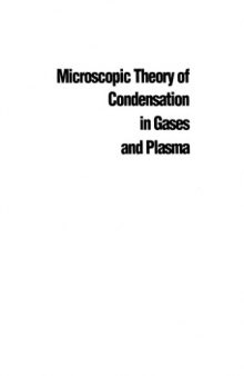 Microscopic Theory of Condensation in Gases and Plasma