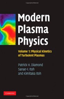 Modern Plasma Physics: Volume 1, Physical Kinetics of Turbulent Plasmas  