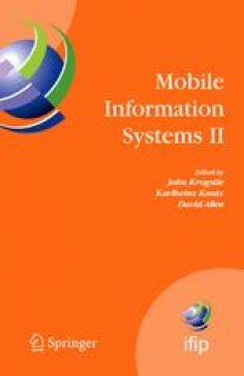 Mobile Information Systems II: IFIP International Working Conference on Mobile Information Systems, (MOBIS) Leeds, UK, December 6–7, 2005