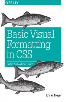 Basic Visual Formatting in CSS: Layout Fundamentals in CSS