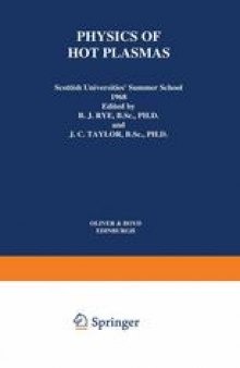 Physics of Hot Plasmas: Scottish Universities’ Summer School 1968