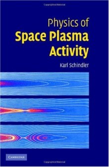 Physics of Space Plasma Activity