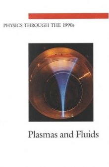 Physics Through the 1990s: Plasmas and Fluids