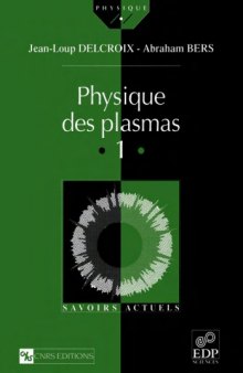 Physique des plasmas, volume 1