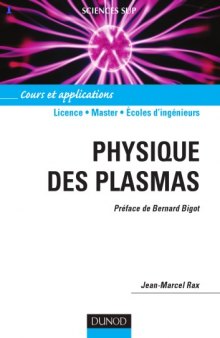 Physique des plasmas: Cours et applications