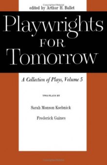 Playwrights for Tomorrow: v.5: A Collection of Plays