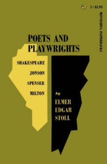 Poets and playwrights: Shakespeare, Jonson, Spenser, Milton